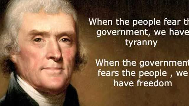 If you're not afraid of our government, you ought to be