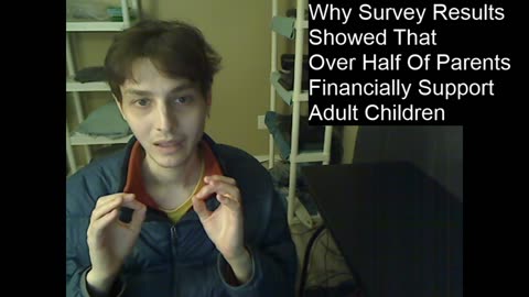 Outtake #35 Of Why The Survey Results Showed That Over Half Of Parents Financially Support Children