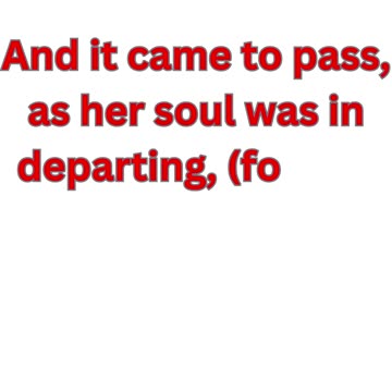 "Benjamin's Birth and Rachel's Passing" Genesis 35:18.