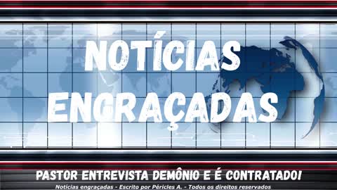 Notícias engraçadas: Pastor entrevista demônio e é contratado!