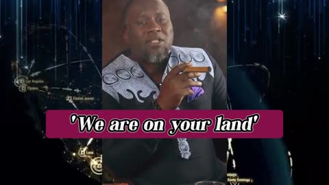 'We are on your land'
