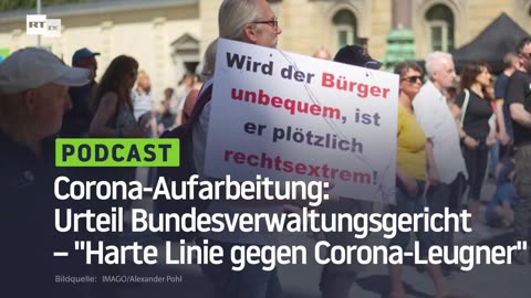 Corona-Aufarbeitung: BVerfGE-Urteil – "Harte Linie gegen Corona-Leugner"