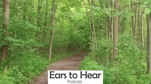 Ears to Hear Podcast Episode 21 - Be Still