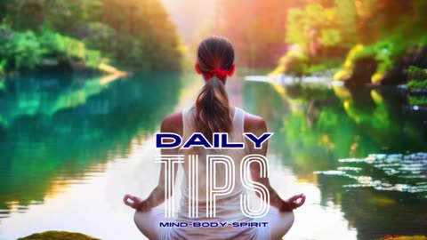 Daily Mind-Body-Spirit Tips 75