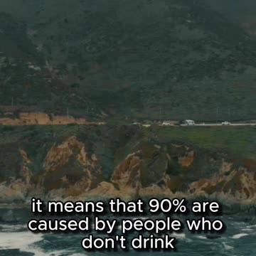 10% of accidents are caused by drunk drivers