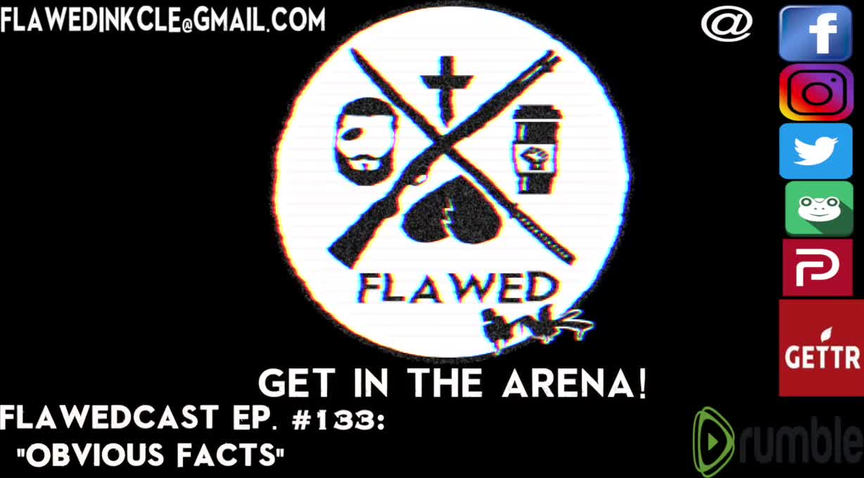 Flawedcast Ep. # 133: "Obvious Facts"