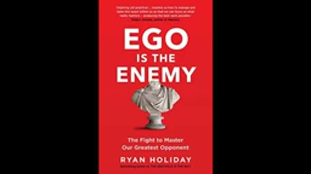 Ego Is the Enemy by Ryan Holiday