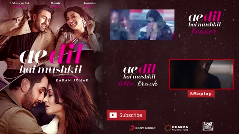 Ae Dil Hai Mushkil - Full Song | Aishwarya | Ranbir | Anushka | @pritam7415 | @SoulfulArijitSingh