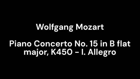 Piano Concerto No. 15 in B flat major, K450 - I. Allegro