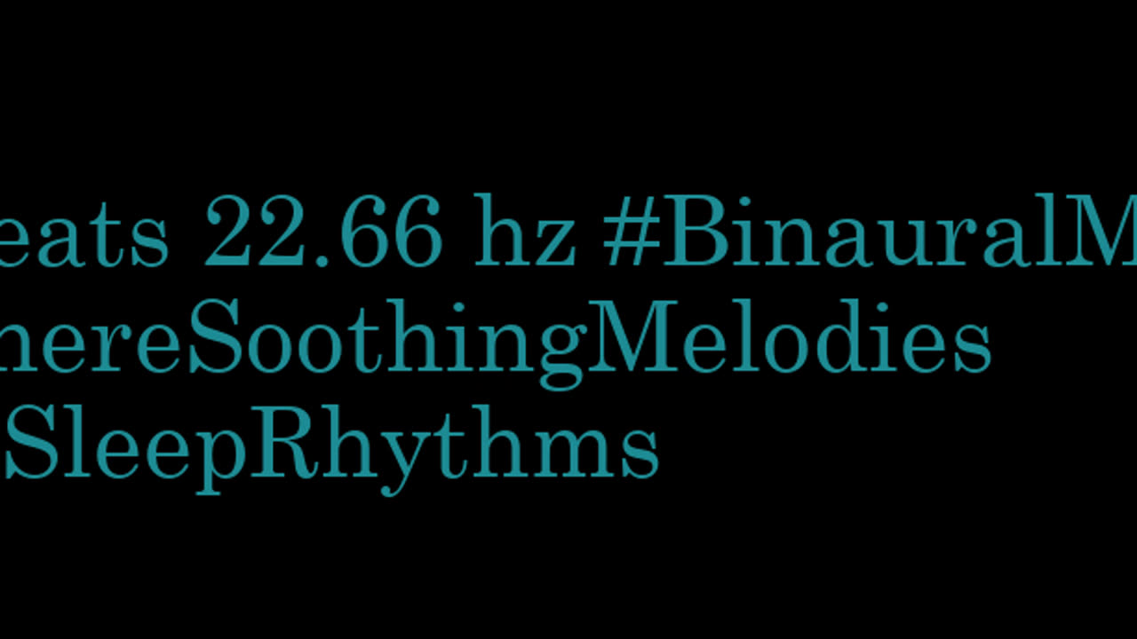 binaural_beats_22.66hz_AmbientMusic AudioSphereTranquility BinauralMentalEase
