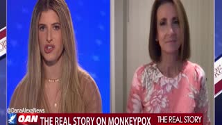 The Real Story – OAN Monkeypox Mayhem with Dr. Nan Hayworth
