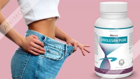 Prolesan Pure - Perfect Solution To Weight Lose