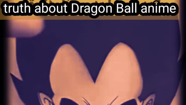 truth about Dragon Ball anime - anime dragon ball - anime 2022 #animeedit #shorts