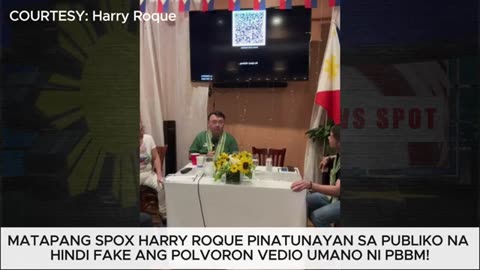 MATAPANG AT PINATUNAYAN NI SPOX HARRY ROQUE SA PUBLIKO NA HINDI FAKE ANG POLVORON VIDEO!