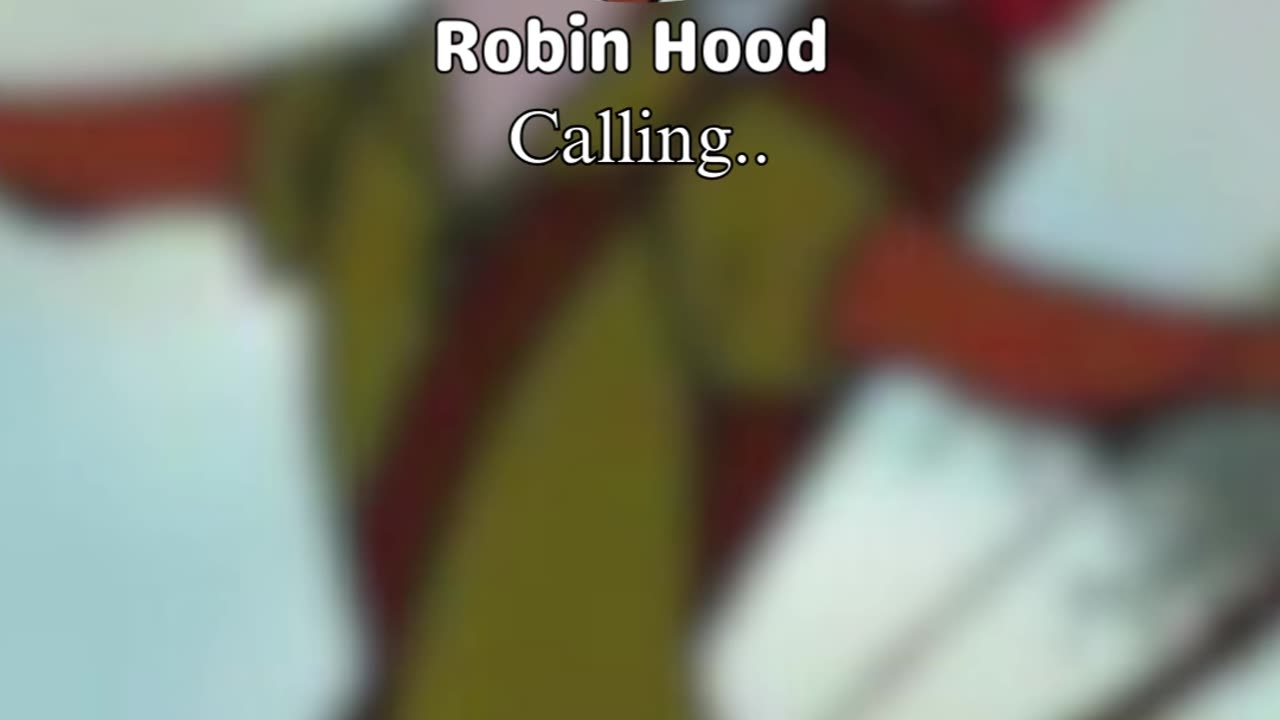 Robin Hood is calling