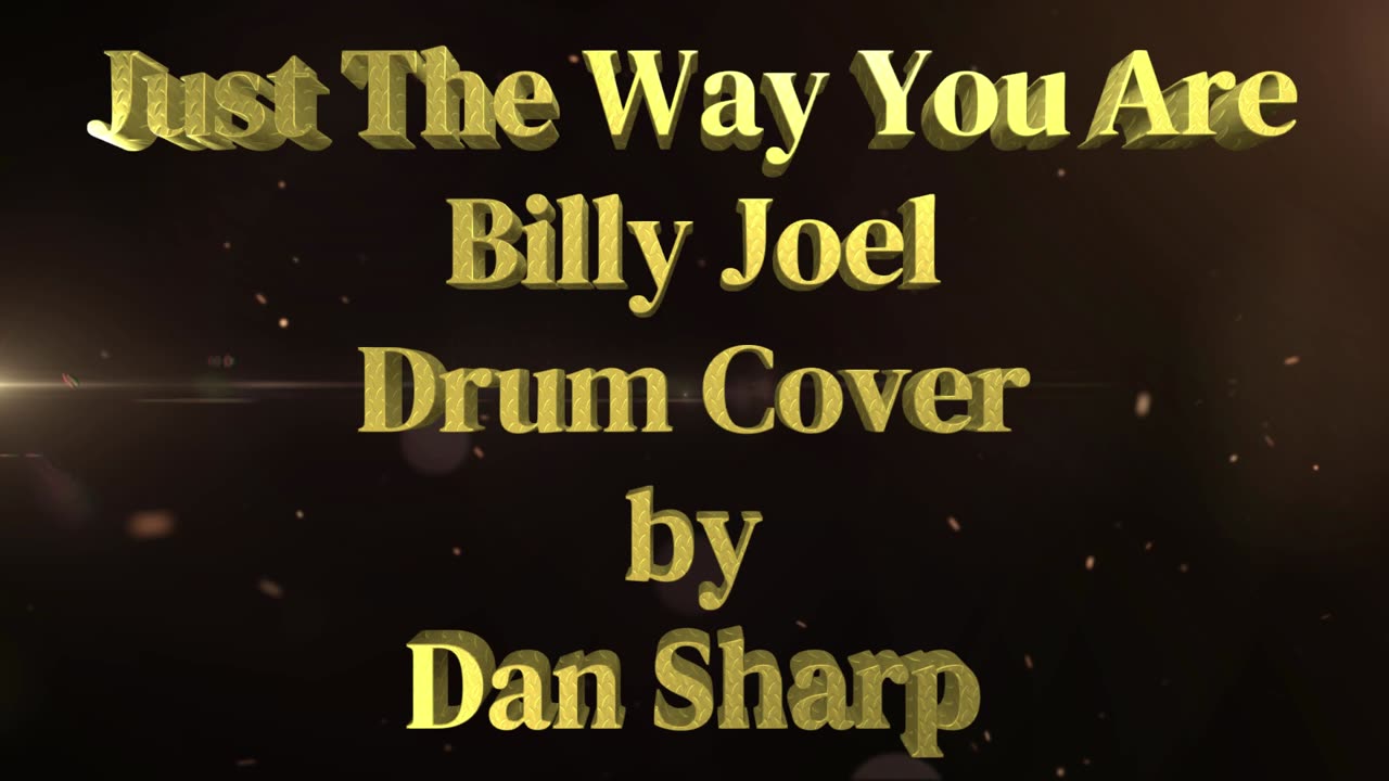 Just The Way You Are, Billy Joel Drum Cover