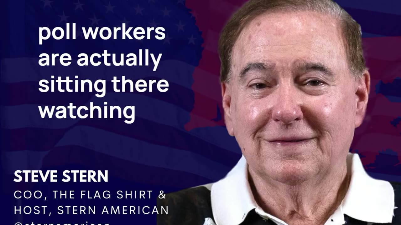 Poll Workers: The Frontline Defenders of Election Integrity | Steve Stern