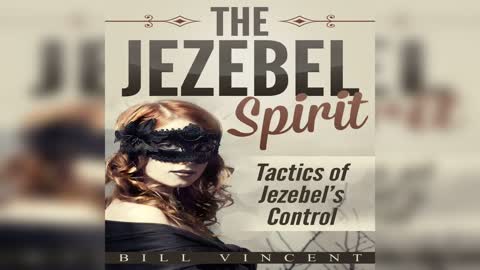 The Jezebel Spirit by Bill Vincent - Audiobook