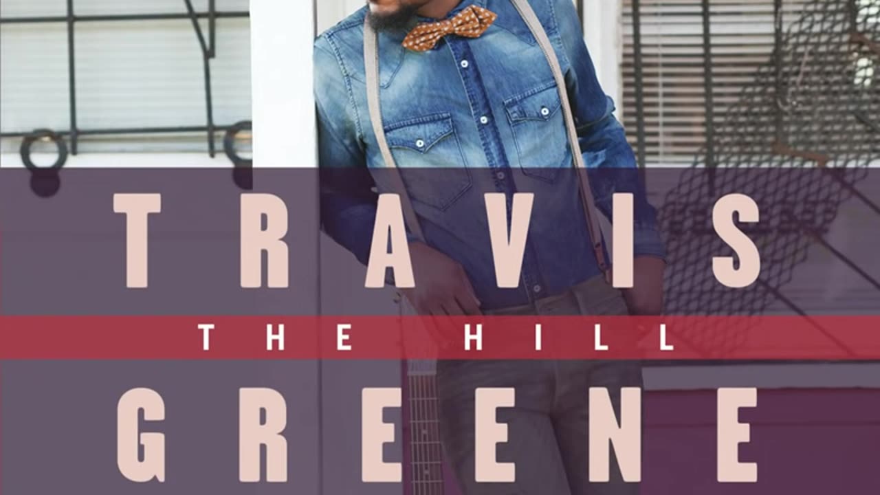 Travis Greene - Here For You