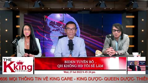 BIDEN TUYÊN BỐ .. QH KHÔNG HĐ TÔI SẼ LÀM - 07/27/2022 - The KING Channel