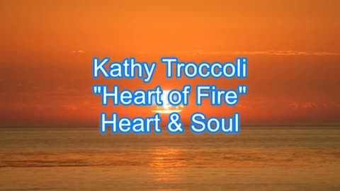 Kathy Troccoli - Heart of Fire #475