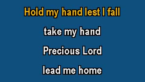 Take My Hand Precious Lord Lead Me Home