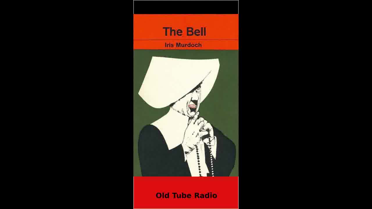 The Bell by Iris Murdoch Episode 1 to 3