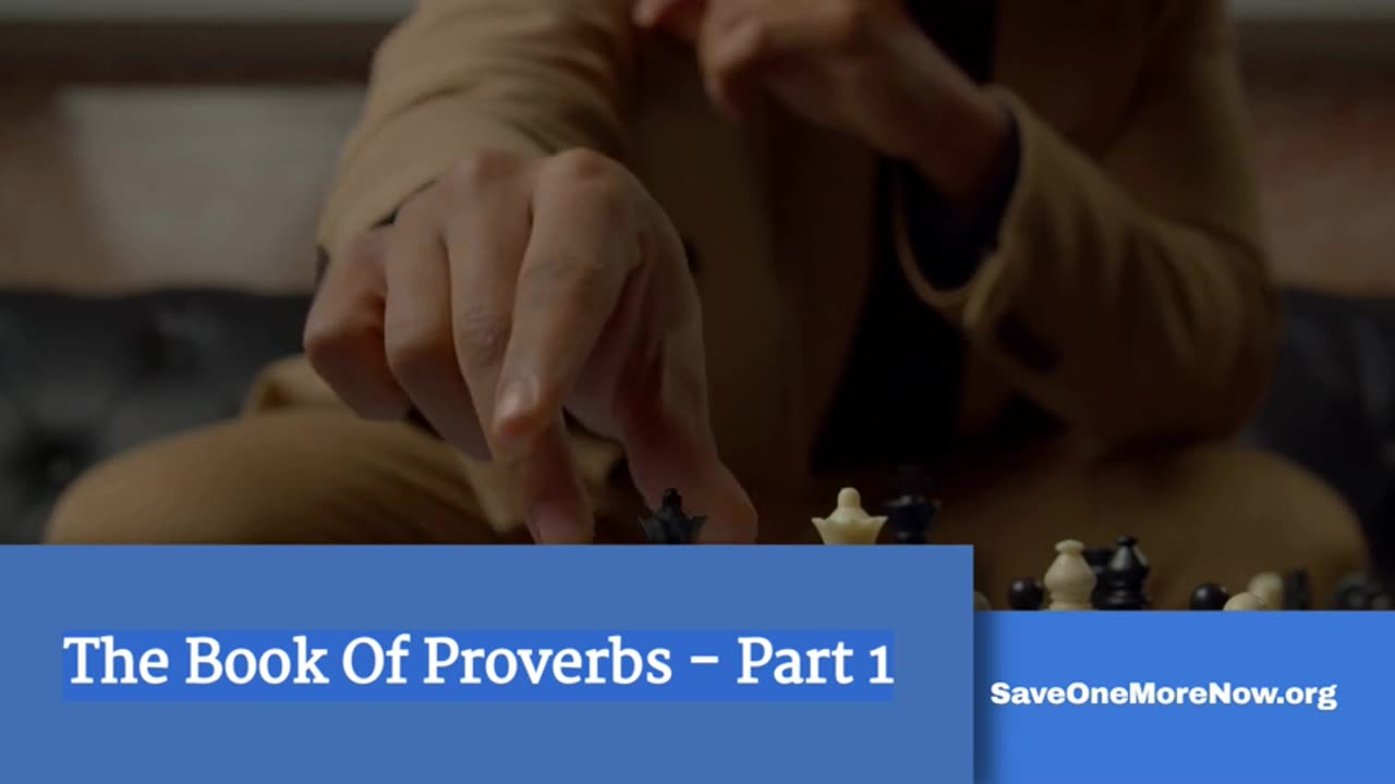 The Book of Proverbs - Part 1