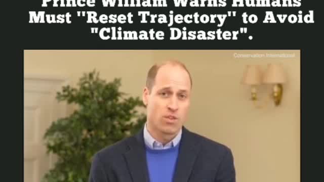 We didn't Elect prince William or anyone at the WEF crowd to speak for the-GLOBAL population.