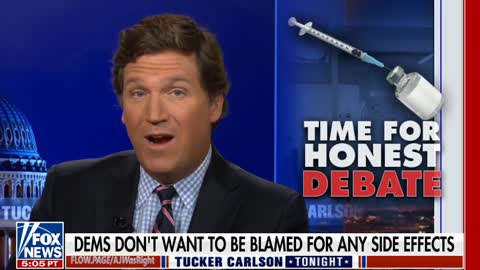 Tucker Carlson: "The Vaccine May Be Killing People"