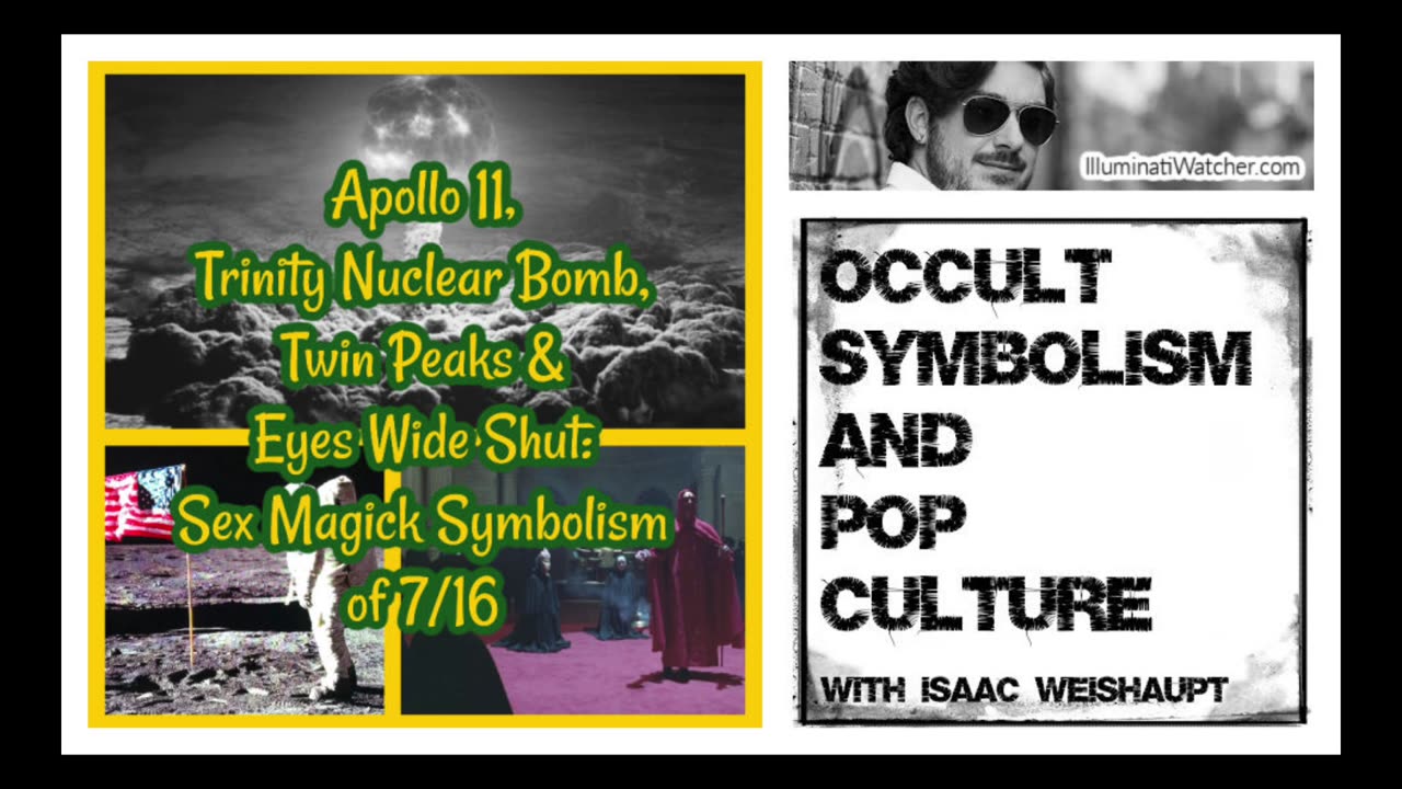 Apollo 11, Trinity Nuclear Bomb, Twin Peaks & Eyes Wide Shut: Sex Magick Symbolism of 7/16