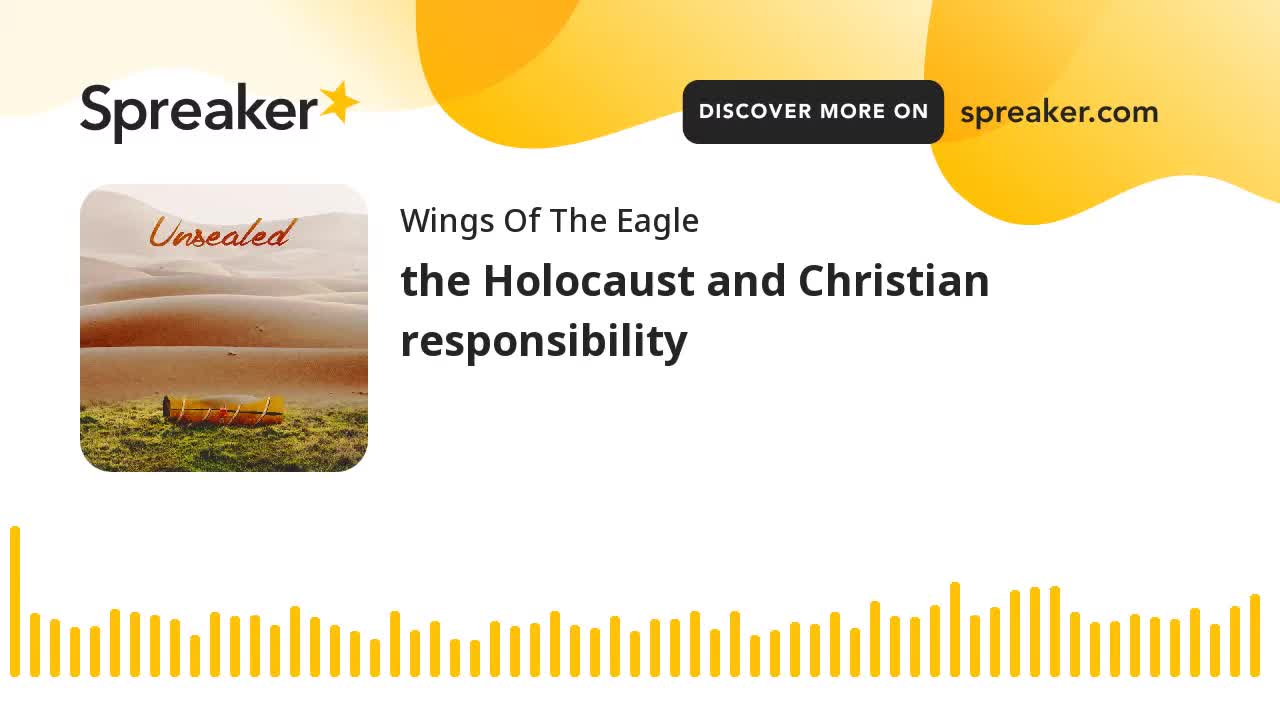 Unsealed - The Holocaust and Christian responsibility