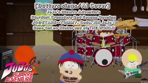 [Butters sings/AI Cover] JJBA SC Opening 2 JO☆STARS:TOMMY, Coda, JIN - JoJo: Sono Chi no Kioku