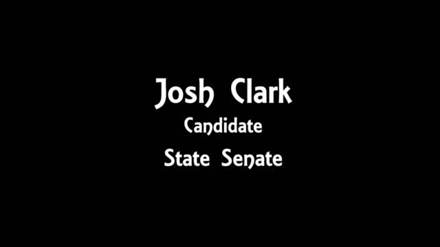 Josh Clark Candidate State Senate