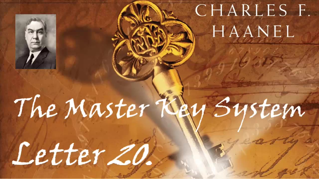 The Master Key System by Charles Haanel 1912 letter 20 of the 24 lessons