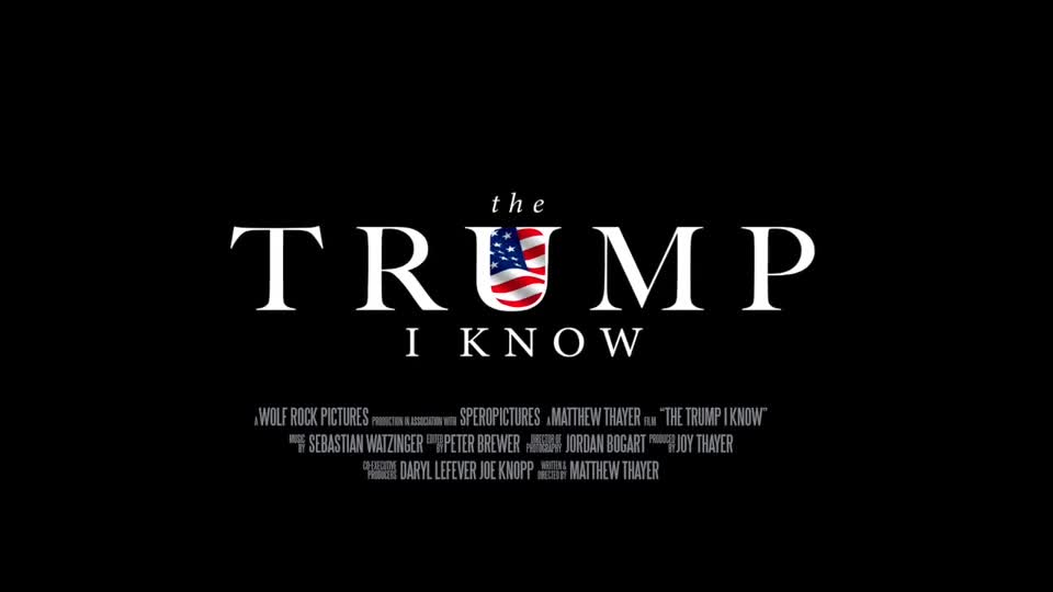 THE TRUMP I KNOW (OFFICIAL TRAILER).