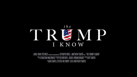 THE TRUMP I KNOW (OFFICIAL TRAILER).