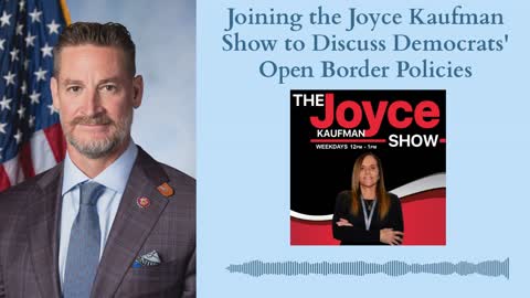 Joining the Joyce Kaufman Show to Discuss Democrats' Open Border Policies