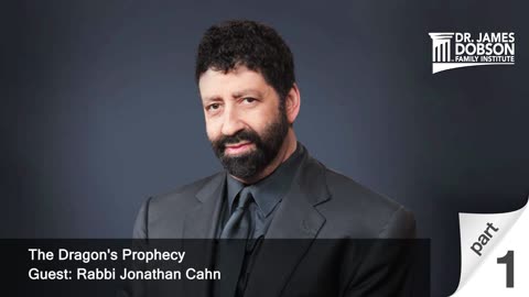 The Dragon's Prophecy - Part 1 with Guest Rabbi Jonathan Cahn