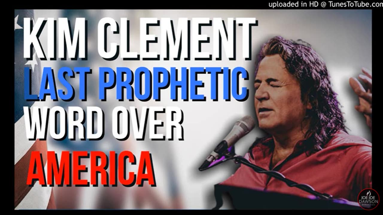 Kim Clement: Last Prophetic Word Over America!