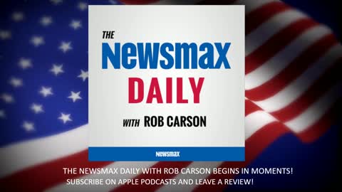 THE NEWSMAX DAILY WITH ROB CARSON SEPT 9 2021