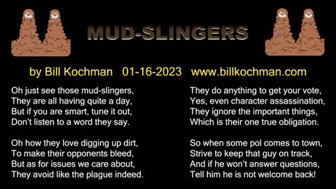 Mud-Slingers -- a song by Bill Kochman.