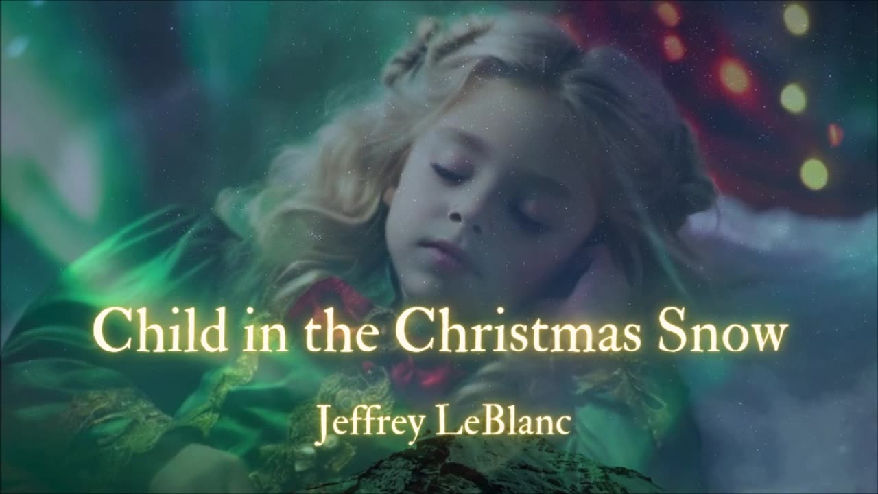 CHRISTMAS HAUNTING HEARTBREAKER: 'Child in the Christmas Snow' by Jeffrey LeBlanc