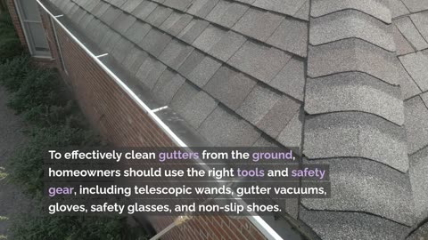 How to Clean Gutters From the Ground