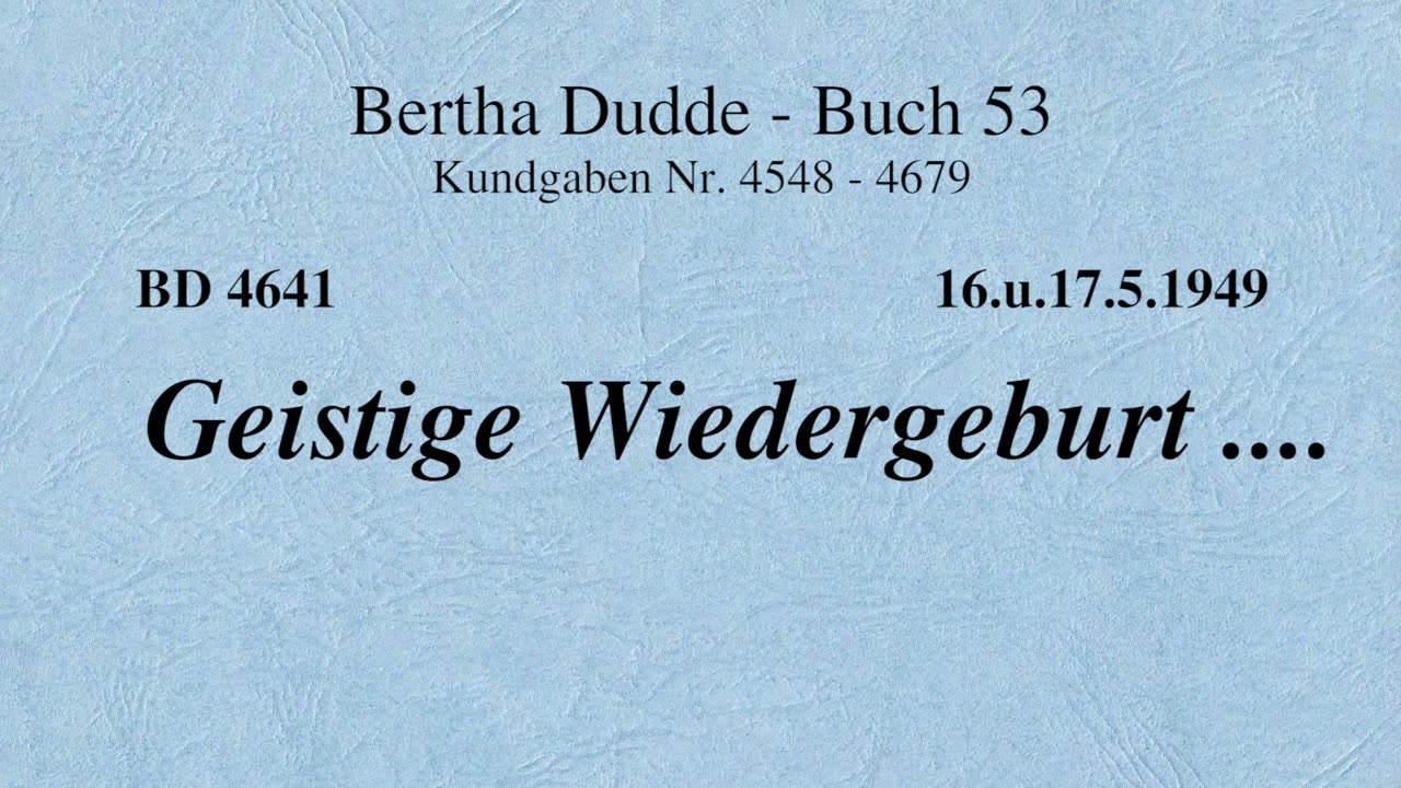 BD 4641 - GEISTIGE WIEDERGEBURT ....