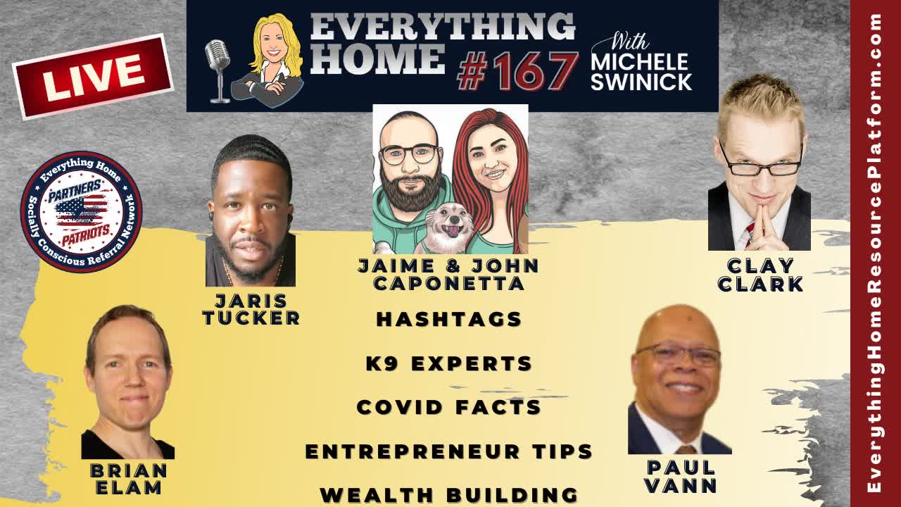 167 LIVE: Hashtags, K9 Experts, Covid Facts & TRUTH, Entrepreneur Tips, Wealth Building *CLAY CLARK*