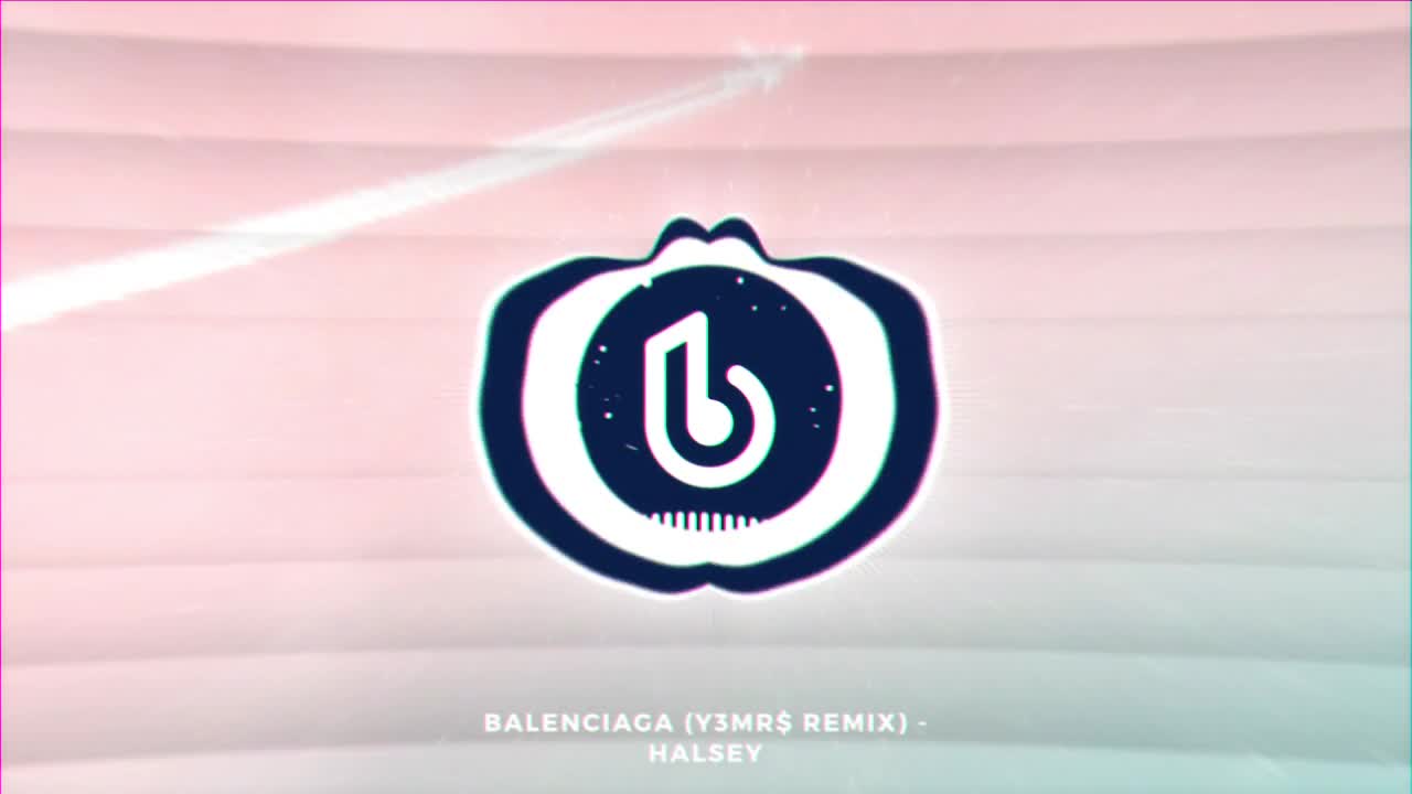 Halsey - BALENCIAGA (Y3MR$ Remix)