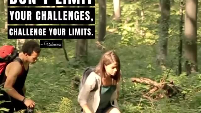 Motivational - Don't Limit Your Challenges, Challenge Your Limits