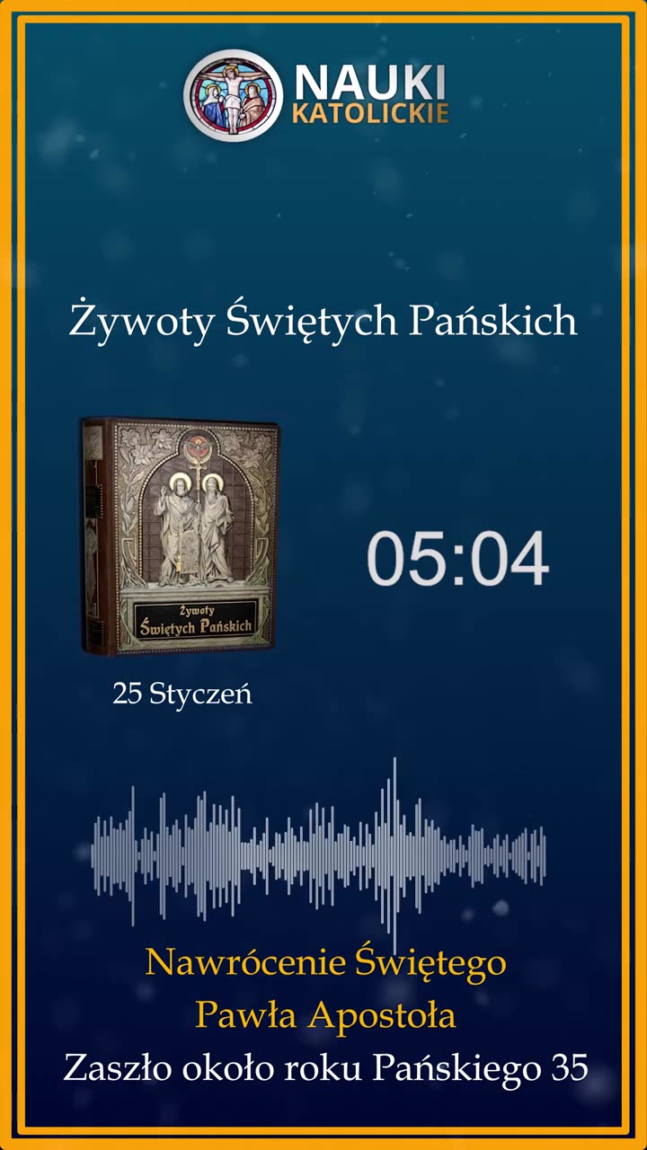 Kto wyprosił nawrócenie Świętego Pawła? | 25 Styczeń