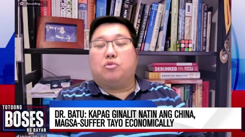 Dr. Batu: Kapag ginalit natin ang China, magsa-suffer tayo economically